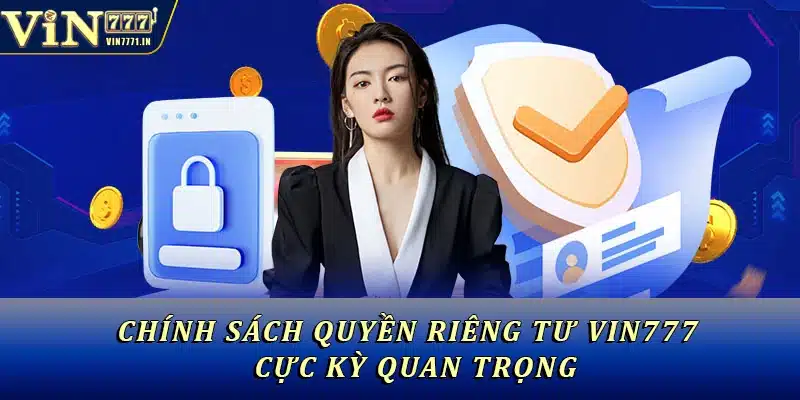 Chính sách quyền riêng tư cực kỳ quan trọng